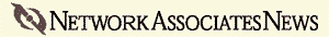 Network Associates News