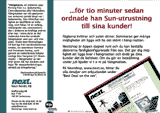 ...f�r tio minuter sedan ordnade han Sunutrustning till sina kunder!